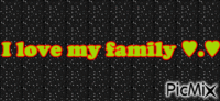 I love my family - Animovaný GIF zadarmo