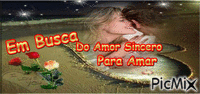 Em  Busca do Amor Sincero  para  Amar - Бесплатный анимированный гифка