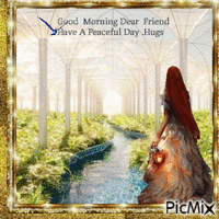 good morning dear friend have a peaceful day - GIF animé gratuit