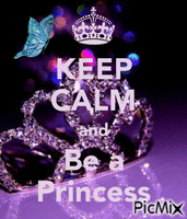 keep calm and be a princess - Бесплатный анимированный гифка