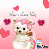 HAVE A SWEET DAY