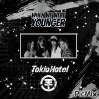 When we were younger | Tokio Hotel