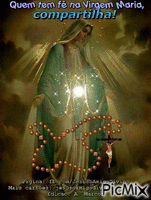 Quem tem fé na Virgem Maria, compartilha! - Бесплатный анимированный гифка