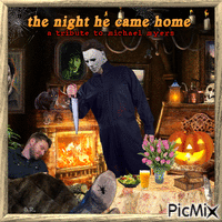 The night he came home - a Tribute to Michael Myers 🎃🔪