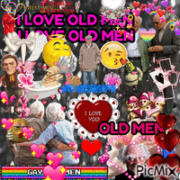 I LOVE OLD MEN κινούμενο GIF