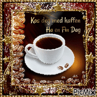 Enjoy Your Coffee. Have a Nice day