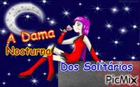 A DAMA NOCTURNA  DOS  SOLITÁRIOS - Бесплатный анимированный гифка