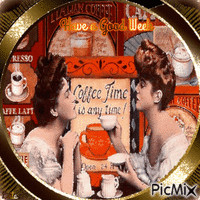 Coffee Time is any time. Have a Good Week GIF animata
