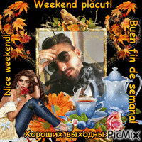 Weekend plăcut!1q Animated GIF