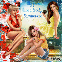 My friends. Have a lovely Summer eve - GIF animé gratuit