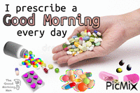 I prescribe a good morning