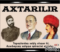 Hacı Zeynalabdin Tağıyev,Memmed Emin Resulzade,Şah İsmayıl Xetai. - GIF animé gratuit