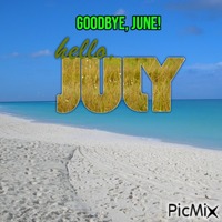 Goodbye, June! Hello, July!