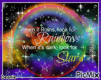 When It Rains Look For Rainbows, When It's Dark Look For Stars - GIF animado grátis