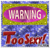 award warning too sexy - Zdarma animovaný GIF
