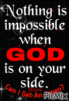 Nothing is impossible when God is on your side 动画 GIF