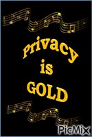 Privacy is Gold - Free animated GIF