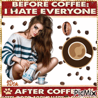 Before coffee  : I hate everyone анимированный гифка