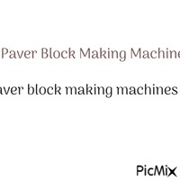 Paver Block Making Machine for Your Business - Free animated GIF