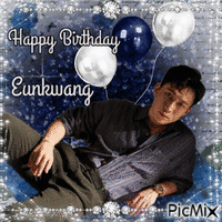 Happy Birthday Eunkwang - GIF animé gratuit