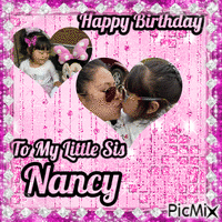Happy Birthday My Little Sis Nancy - Nemokamas animacinis gif