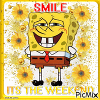 SMILE ITS THE WEEKEND animeret GIF