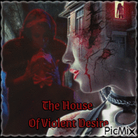 Concours : House of Violent Desire - GIF animé gratuit