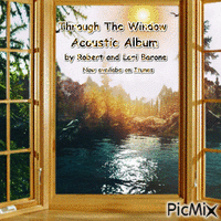 Through The Window Acoustic Album by Robert and Lori Barone анимиран GIF