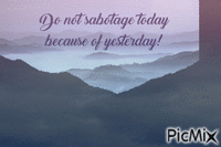 don't sabotage today - Bezmaksas animēts GIF