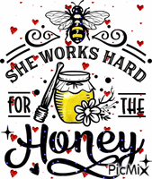 for the honey