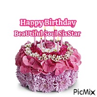 Happy Birthday Beautiful Soul Sisstar - GIF animado gratis