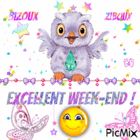 Bon week-end Bizoux Ziboux