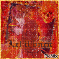 Let it burn - 免费动画 GIF