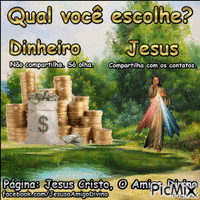 Qual você escolhe? Jesus ou o dinheiro?