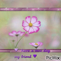 have a nice day my friend geanimeerde GIF