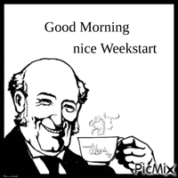 Good Morning nice Weekstart - Gratis geanimeerde GIF