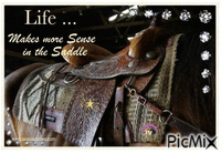 Life makes more Sense in the Saddle - 免费动画 GIF