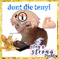 dont die tenyi Animated GIF