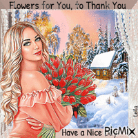 Flowers for you, to thank you. Have a Nice Day - Бесплатни анимирани ГИФ