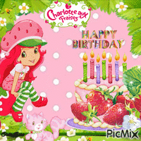Concours : Charlotte aux fraises - Happy birthday - Free animated GIF