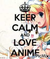 keep calm and love anime - Бесплатни анимирани ГИФ