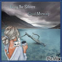 Enjoy the Silence  Good Morning