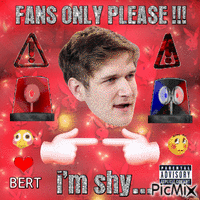 FANS ONLY PLEASE !!! i’m shy… Bert animasyonlu GIF