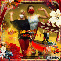 Keep Dancing & Stay Safe !!~ - GIF animé gratuit