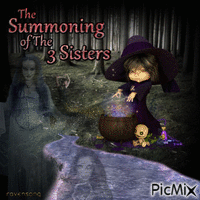 The Summoning of the 3 Sisters
