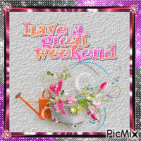 Have a great weekend - GIF animate gratis
