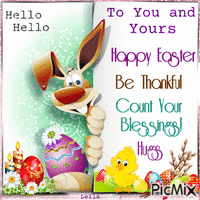 Hello. To You and Yours. Happy Easter.... animovaný GIF