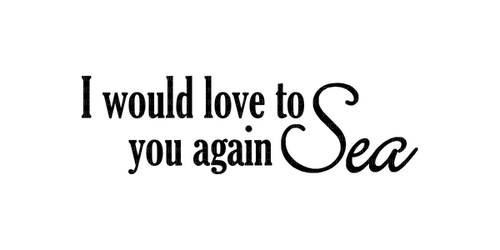 i would love to sea you again/words - darmowe png