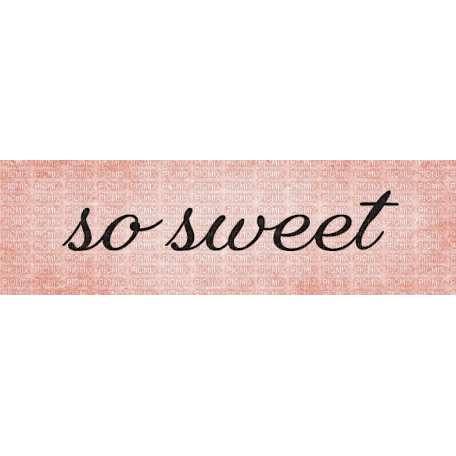 So Sweet Text - Bogusia - nemokama png