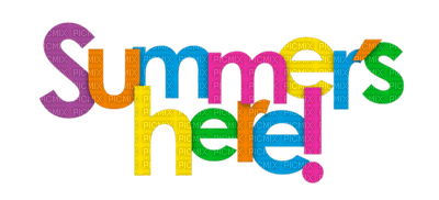 Summer's here!.text.Victoriabea - gratis png